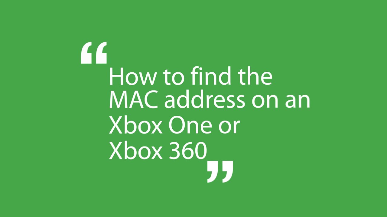 how do you get the mac address for xbox one